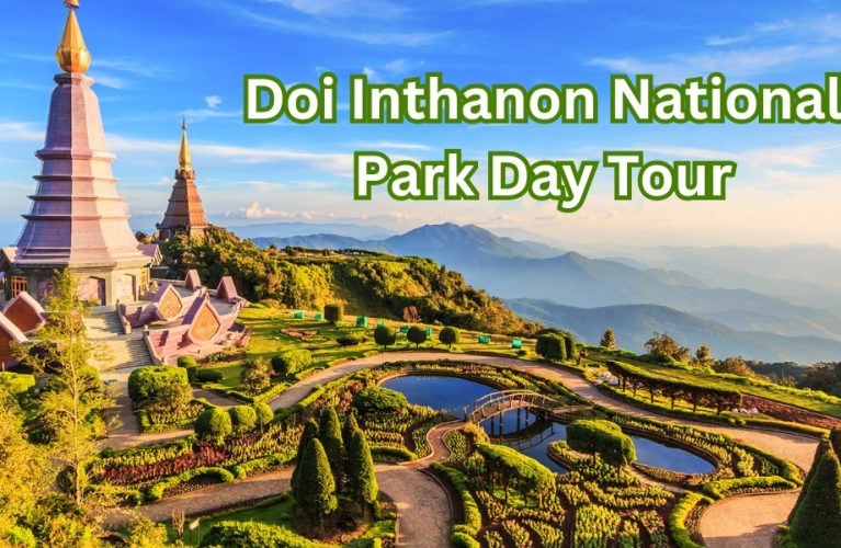 Doi Inthanon National Park Day Tour