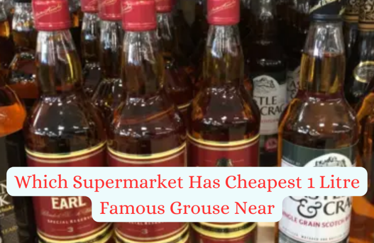 Which Supermarket Has Cheapest 1 Litre Famous Grouse Near