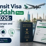 Transit Visa Jeddah Price in 2026 Visa Charges and Fee Guide