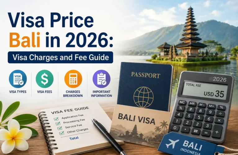 Visa Price Bali in 2026 Visa Charges and Fee Guide